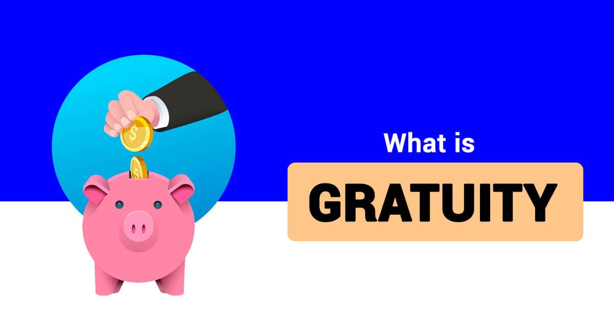 Gratuity: Definition, Eligibility, Calculation, and Exemption – A Complete Overview