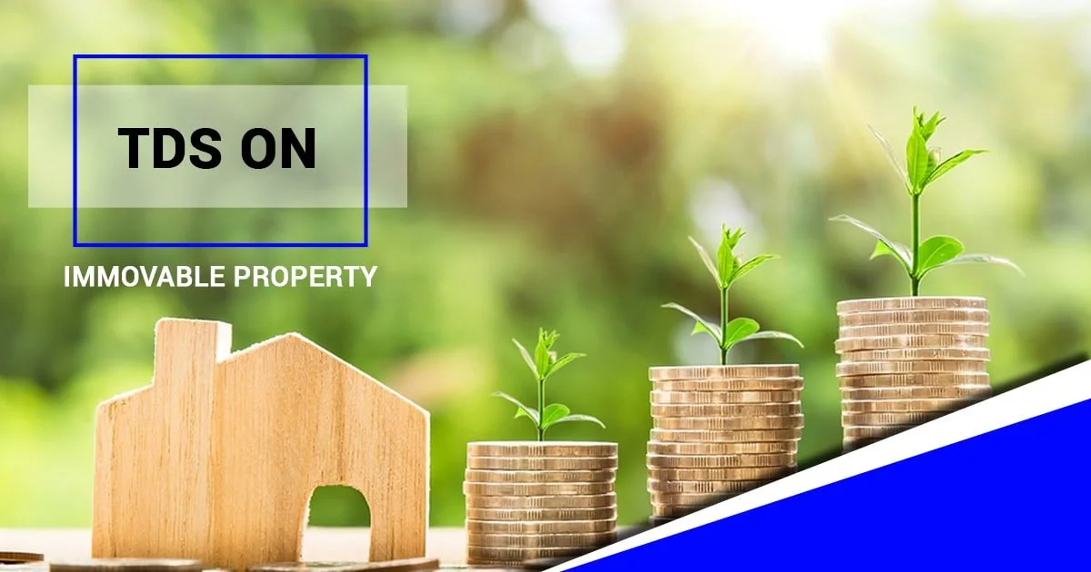 194-IA – Read About TDS on Immovable Property