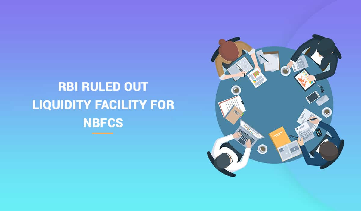 RBI Ruled Out Special Liquidity Facility for NBFCs