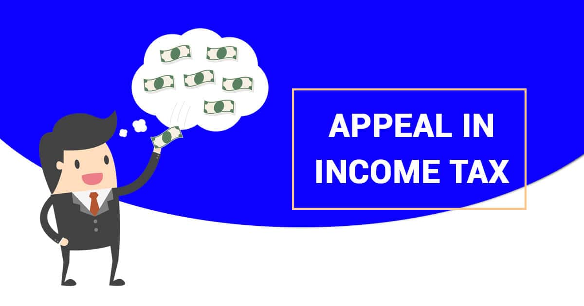 Read About the Procedure for Appeal Under The Income Tax Act