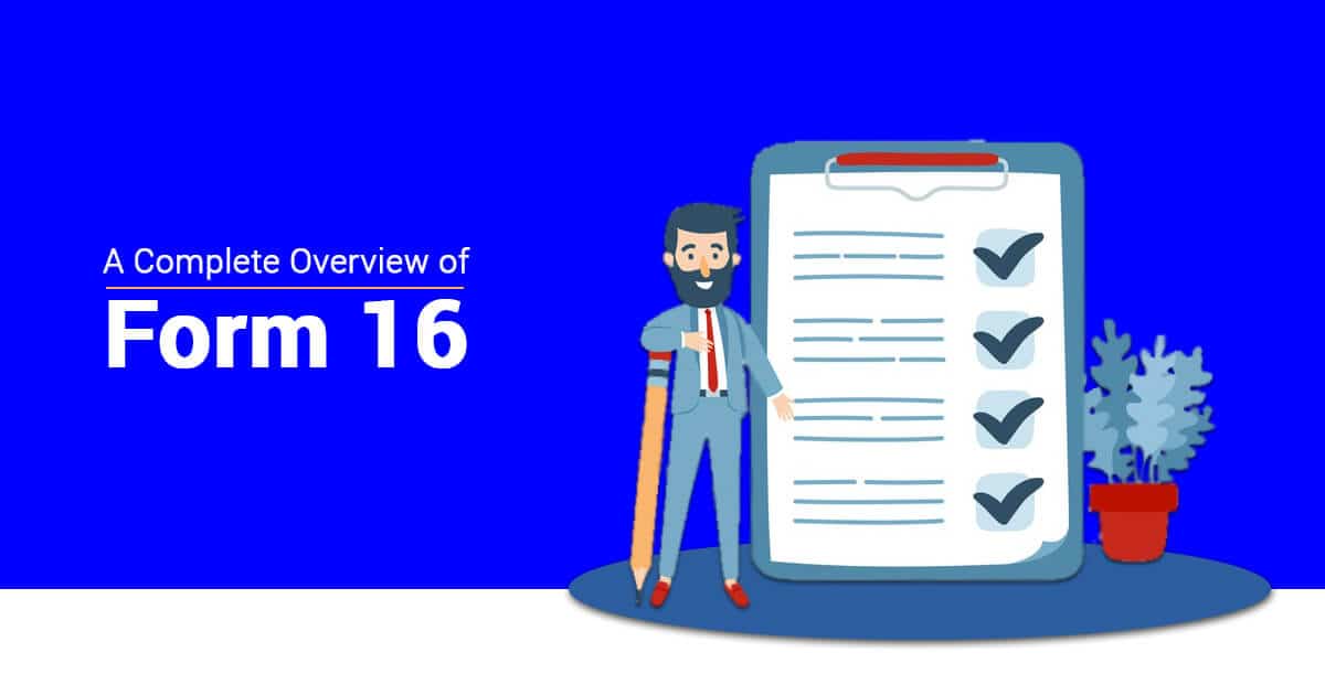 A Complete Overview of Form 16