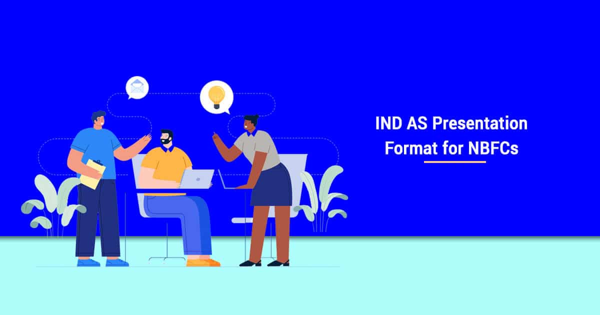 Ind AS Presentation Format for NBFCs