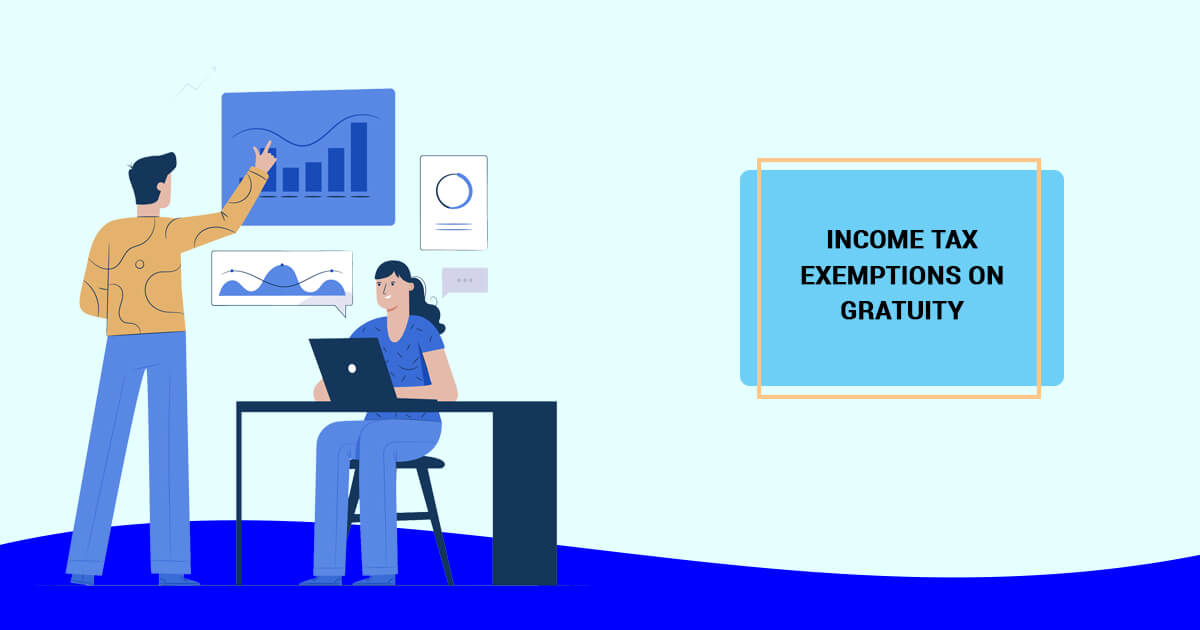 Income Tax Exemption and calculation of gratuity