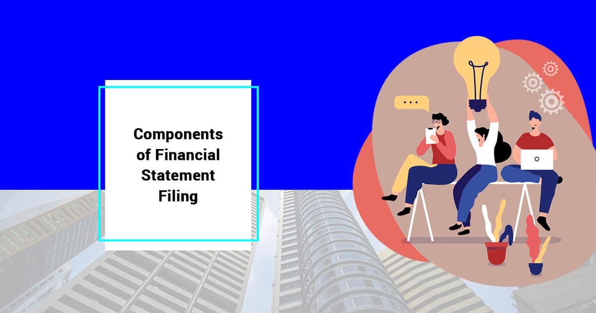 Read About the Components of Financial Statement Filing