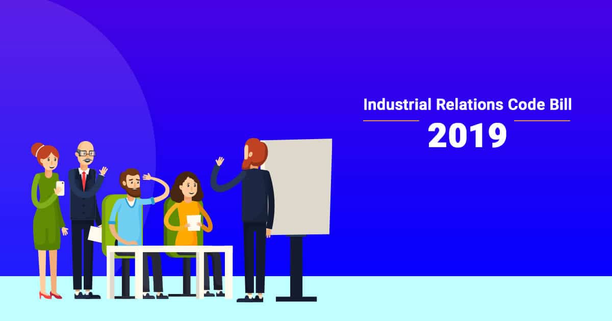 Industrial Relations Code Bill 2019