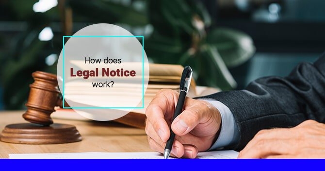 How does Legal Notice work?