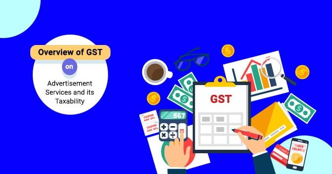 Overview of GST on Advertisement