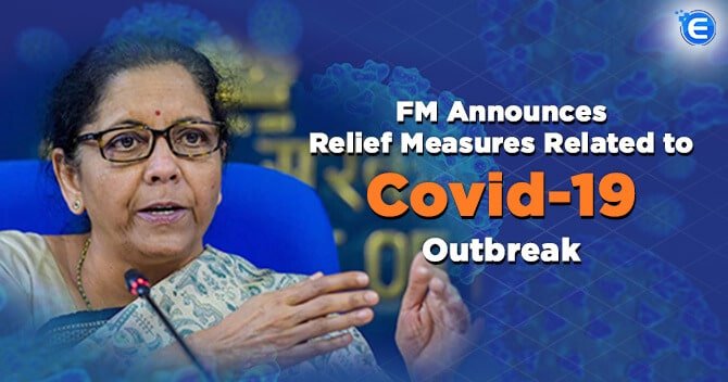 FM Announced Relief Measures Related to Covid-19 Outbreak: Statutory and Regulatory Compliance Matters