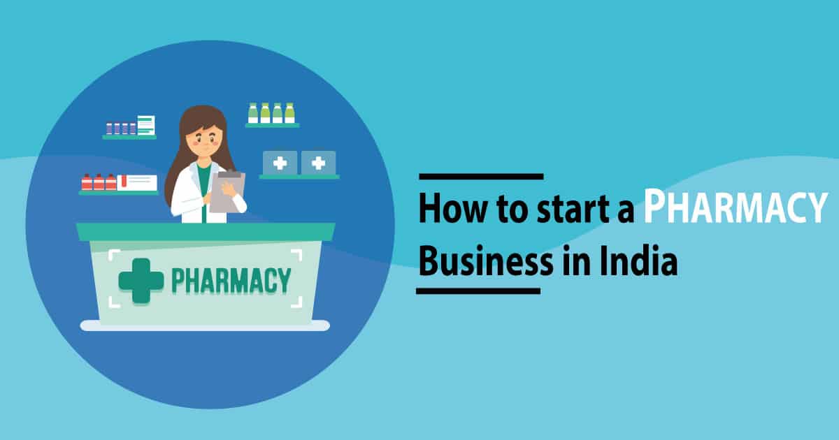 How to start a Pharmacy Business in India