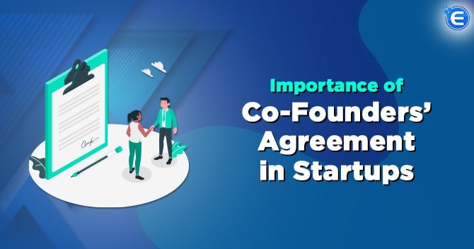 Importance of Co-Founders’ Agreement in Startups: A Complete Guide