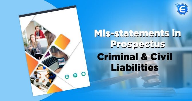 Mis-statements in Prospectus: Criminal & Civil Liabilities