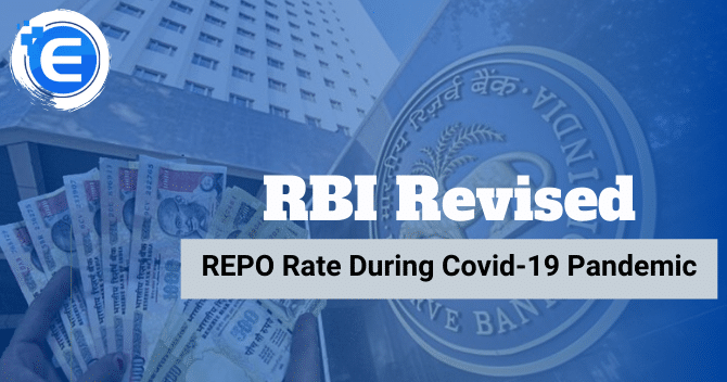 RBI Revised Repo Rate during Covid-19 Pandemic