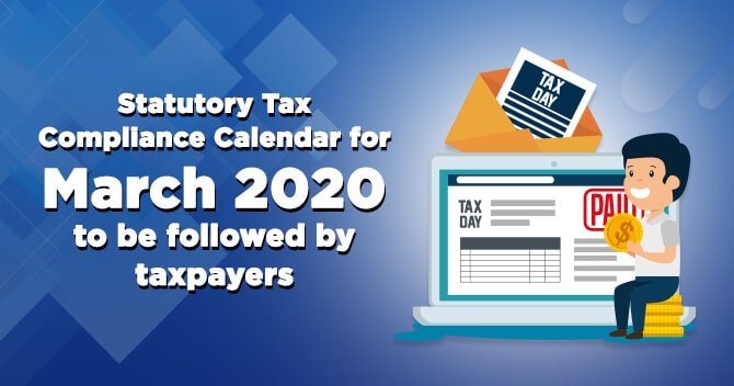 Statutory-Tax-Compliance-Calendar-for-March-2020-to-be-followed-by-taxpayers