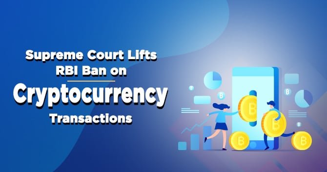 Supreme Court Lifts RBI Ban on Cryptocurrency Trading