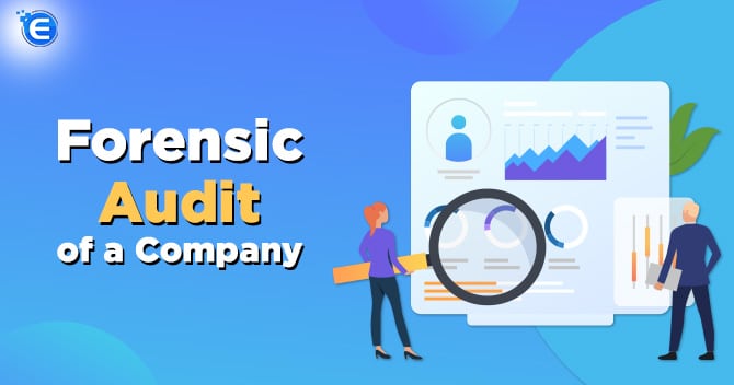 All about Forensic Audit of a Company in India