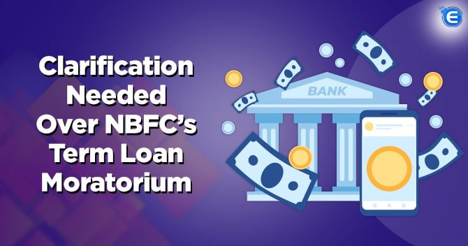 NBFCs Term Loan Moratorium