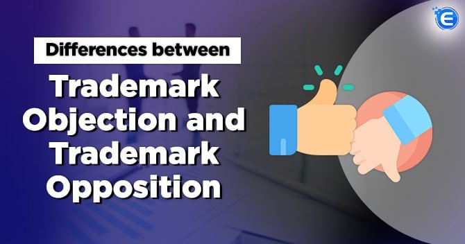Differences between Trademark Objection and Trademark Opposition