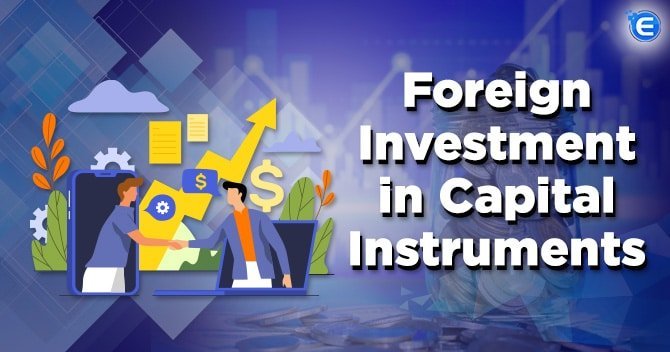 Foreign investment in capital instruments