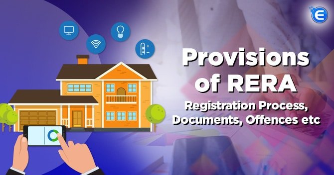 Statutory Provisions of RERA: Registration Process, Documents, Offences, etc.