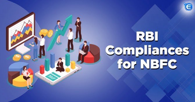 Compliance by Non Banking Financial Companies under RBI Regulations – Different Returns and Intimations
