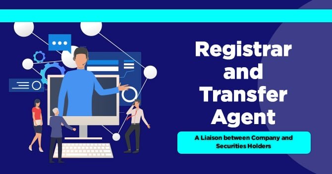 Registrar and Transfer Agent (RTA) Registration – A Liaison between Company and Securities Holders