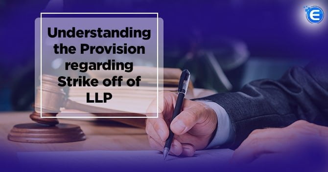 Understanding the Provision Regarding Strike off of LLP