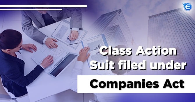 Class Action Suit filed under Companies Act