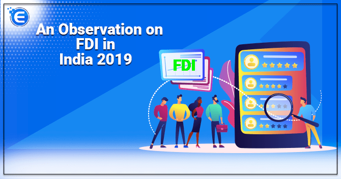 An Observation on FDI in India 2019