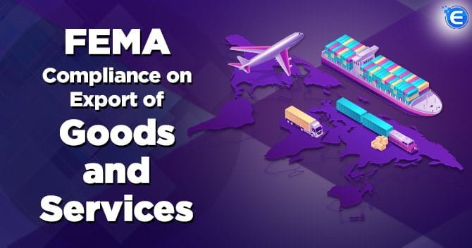 FEMA Compliance on Export of Goods and Services