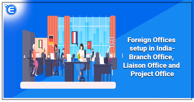 Foreign Offices setup in India