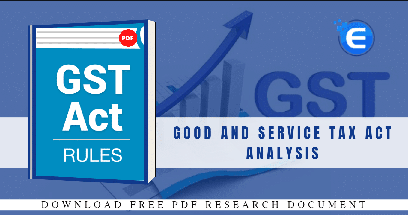 Good and Service Tax Act Analysis