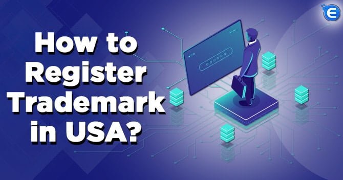 How to register a Trademark in USA?