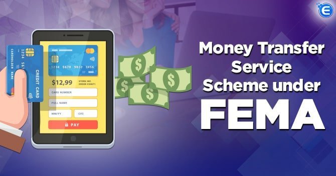 Money Transfer Service Scheme under FEMA