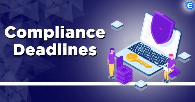 Compliance Deadlines