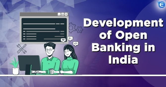 Development of Open Banking in India
