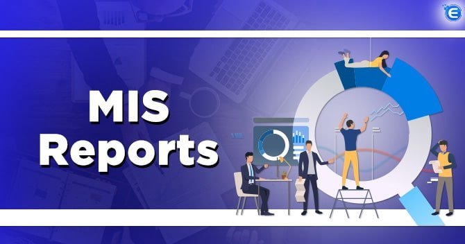 An Outline of Management Reporting: MIS Reports