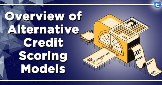 Overview of Alternative Credit Scoring Models