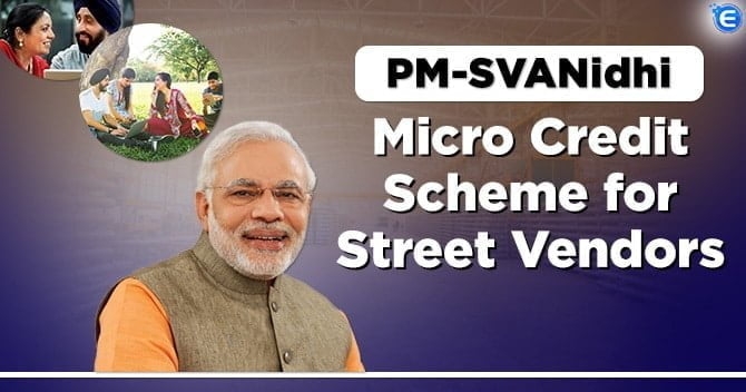 PM-SVANidhi- Micro Credit Scheme for Street Vendors