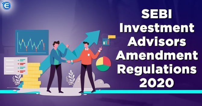SEBI Investment Advisors Amendment Regulations 2020