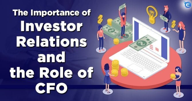 The Importance of Investor Relations and the role of CFO
