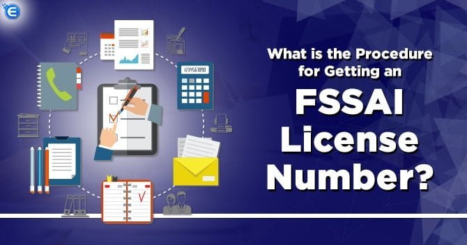 What is the Procedure for Getting an FSSAI License Number?