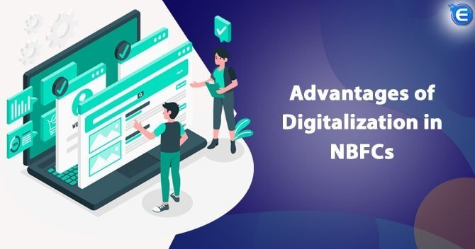 Advantages of Digitalization in NBFCs