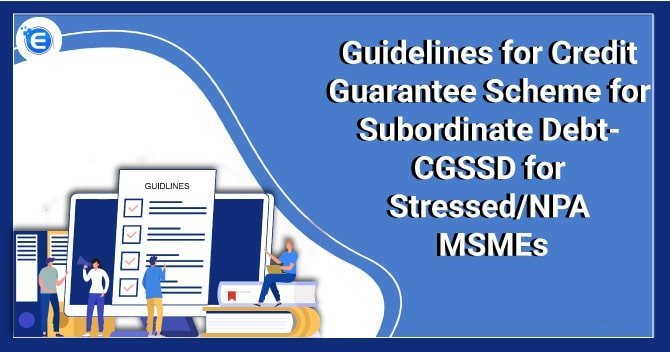 Guidelines for Credit Guarantee Scheme for Subordinate Debt