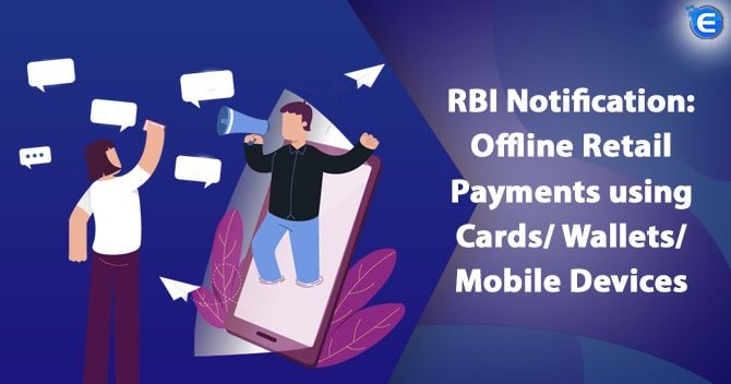 RBI Notification: Offline Retail Payments using Cards/Mobile Devices