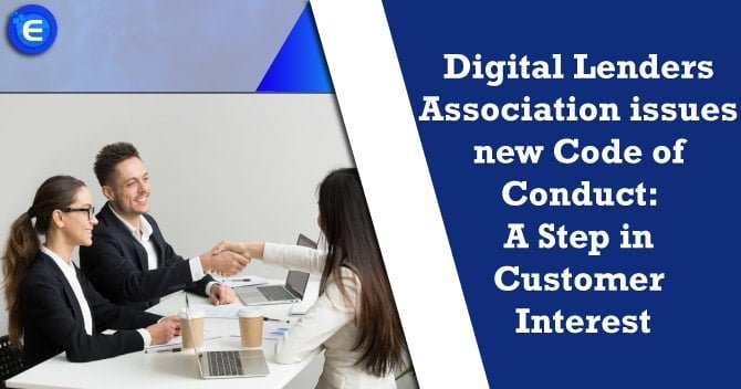 Digital Lenders Association issues a new Code of Conduct