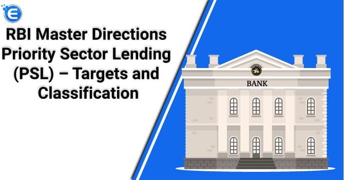 RBI Master Directions on Priority Sector Lending (PSL) Targets and Classification