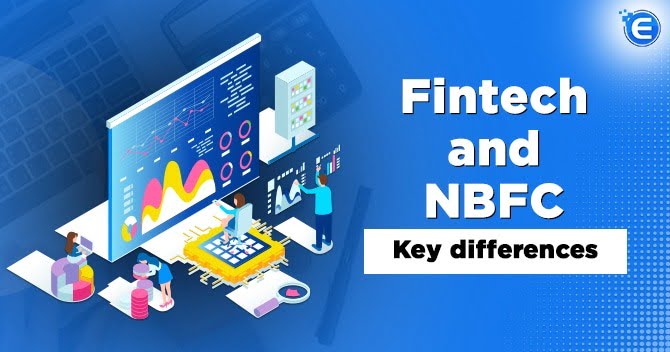 Fintech and NBFC: Key differences