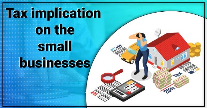 Tax implication on the small business