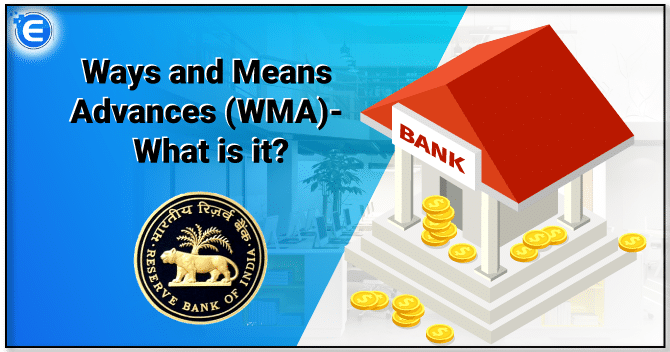 Ways and Means Advances (WMA): Brief Overview