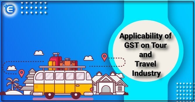 Impact of GST on Tour and Travel Industry